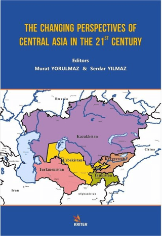 The Changing Perspectives of Central Asia in the 21st Century Murat Yo