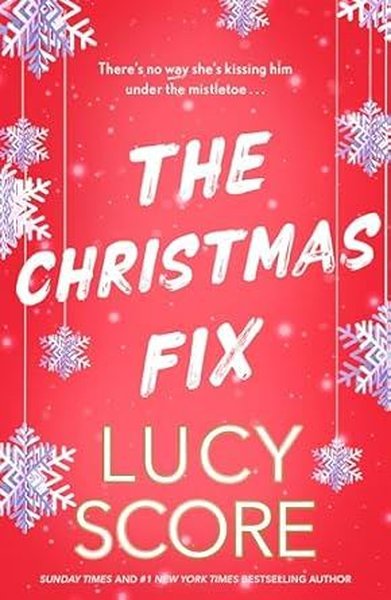 The Christmas Fix Lucy Score