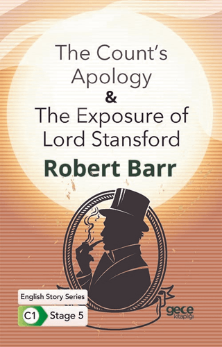 The Count's Apology - The Exposure of Lord Stansford - İngilizce Hikay