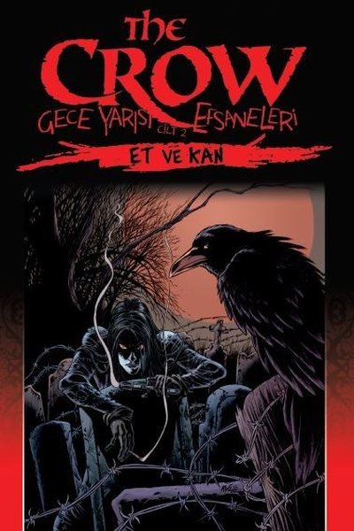 The Crow: Gece Yarısı Efsaneleri Cilt 2 James Vance