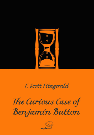 The Curious Case of Benjamin Button F. Scott Fiztgerald