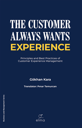 The Customer Always Wants Experience - Principles and Best Practices o