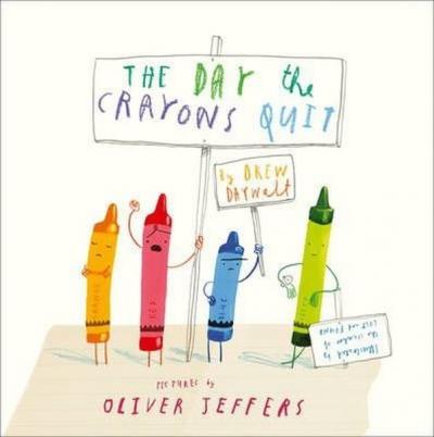 The Day The Crayons Quit  Oliver Jeffers