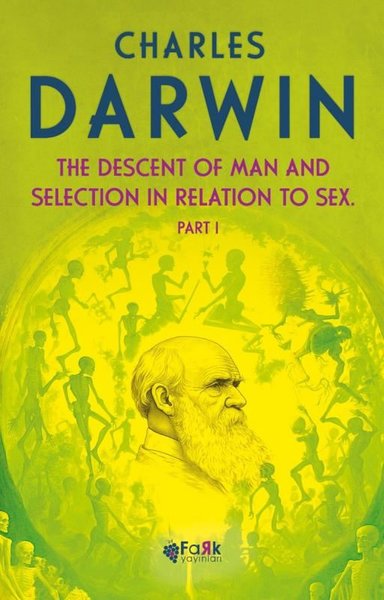 The Descent Of Man and Selection in Relation to Sex Part 1 Charles Dar