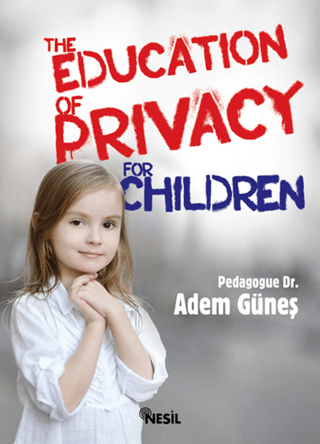 The Education Of Privacy For Children Adem Güneş