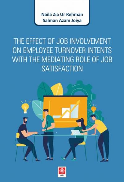 The Effect of Job Involvement On Employee Turnover Intents With The Me