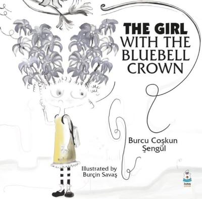 The Girl With The Bluebell Crown Burcu Coşkun Şengül