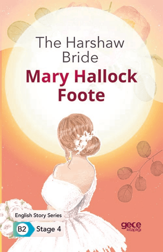 The Harshaw Bride Mary Hallock Foote