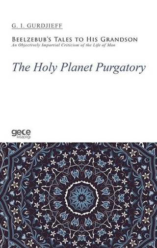 The Holy Planet Purgatory G. I. Gurdjieff