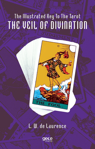 The Illustrated Key To The Tarot The Veil Of Divination L. W. De Laure