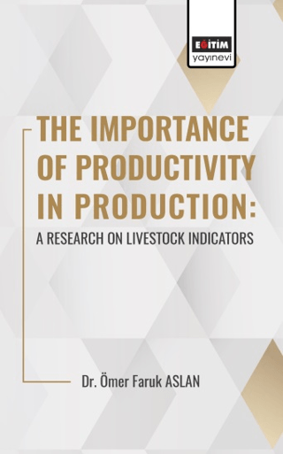 The Importance Of Productıvıty In Production: A Research On Livestock 