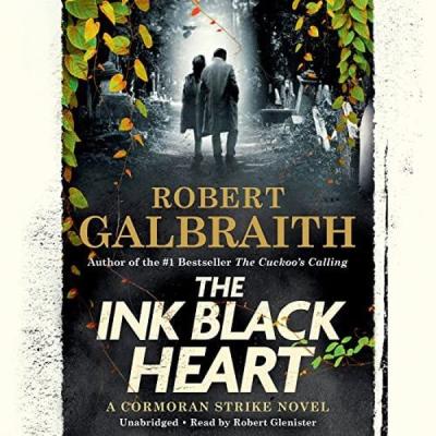 The Ink Black Heart : The Number One international bestseller (Strike 