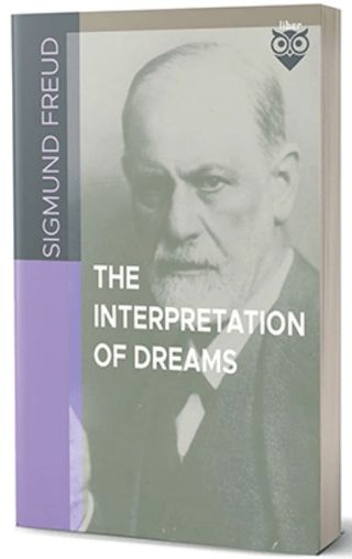 The Interpretation Of Dreams Sigmund Freud