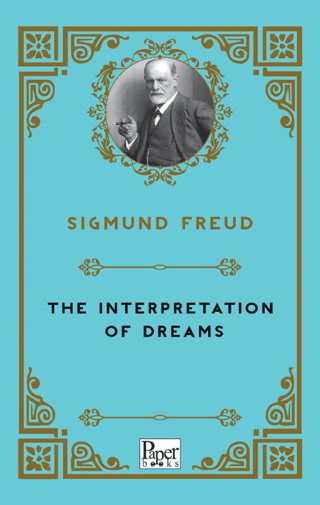 The Interpretation of Dreams Sigmund Freud