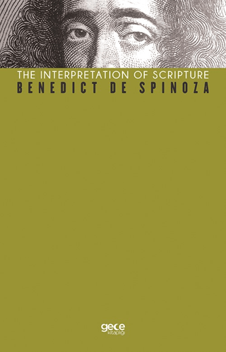 The İnterpretation of Scripture Benedict de Spinoza