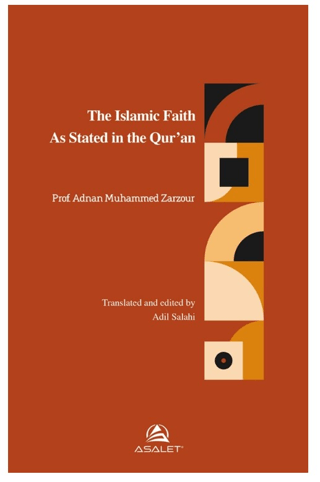 The Islamic Faith As Stated in The Qur'an Adnan Muhammed Zarzour