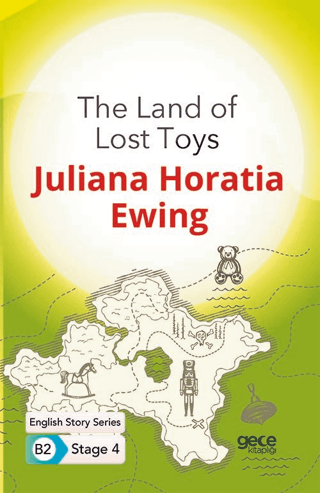 The Land of Lost Toys Juliana Horatia Ewing