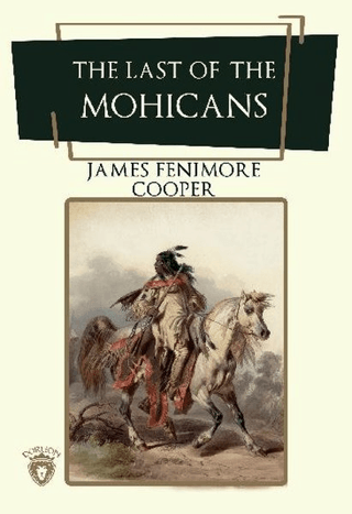 The Last Of The Mohicans James Fenimore Cooper