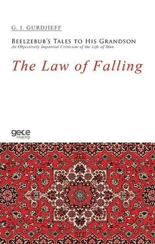 The Law of Falling - Beelzebub's Tales to His Grandson An Objectively 