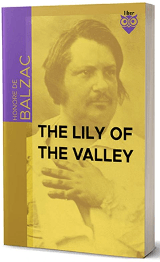 The Lily Of The Valley Honore De Balzac