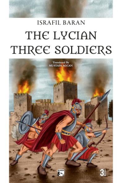 The Lycian Three Soldiers İsrafil Baran