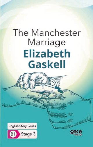 The Manchester Marriage Elizabeth Gaskell