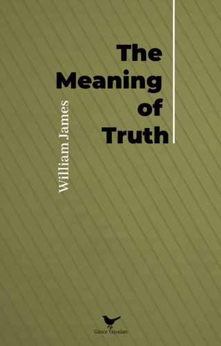 The Meaning Of Truth William James