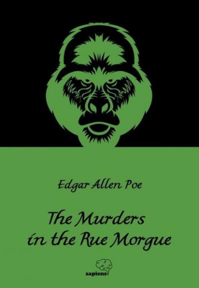 The Murders in the Rue Morgue Edgar Allen Poe