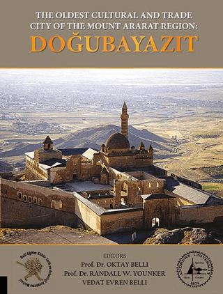 The Oldest Cultural and Trade City of the Mount Ararat Region: Doğubay