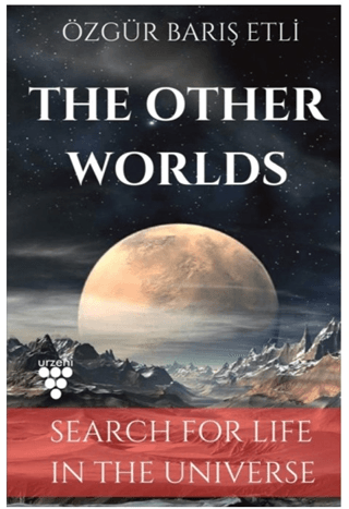 The Other Worlds Özgür Barış Etli