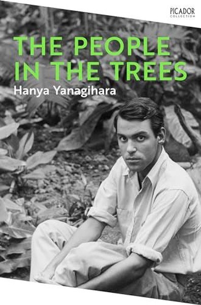 The People in the Trees Hanya Yanagihara