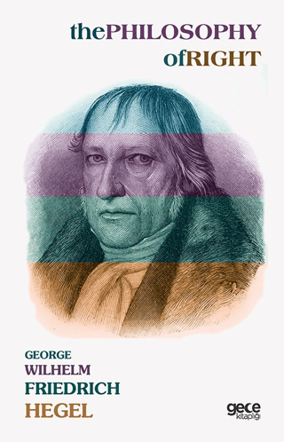 The Philosophy Of Right Georg Wilhelm Friedrich Hegel