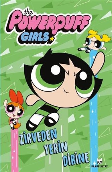 Zirveden Yerin Dibine - The Powerpuff Girls Kolektif