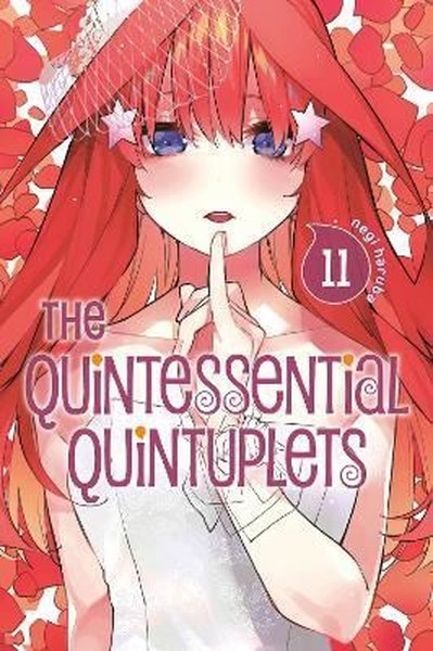 The Quintessential Quintuplets 11 : 11 Negi Haruba