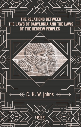 The Relations Between The Laws Of Babylonia And The Laws Of The Hebrew