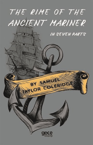 The Rime Of The Ancient Mariner - In Seven Parts Samuel Taylor Colerid