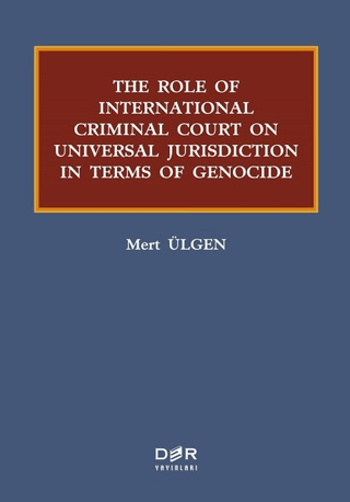 The Role Of International Criminal Court On Universal Jurisdiction In 