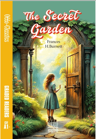 The Secret Garden - CEF A1+ Frances H. Burnett