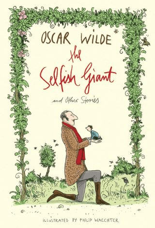 The Selfish Giant and Other Stories Oscar Wilde