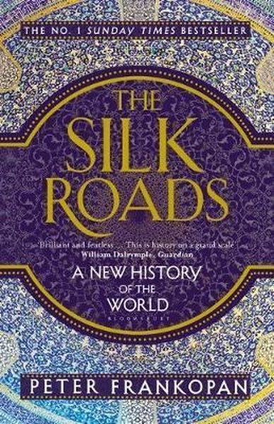 The Silk Roads Peter Frankopan