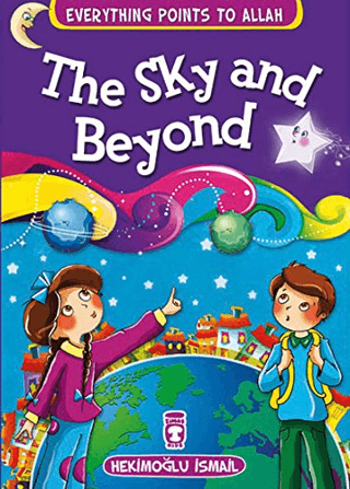 The Sky and Beyond - Everything Points To Allah 7 Hekimoğlu İsmail