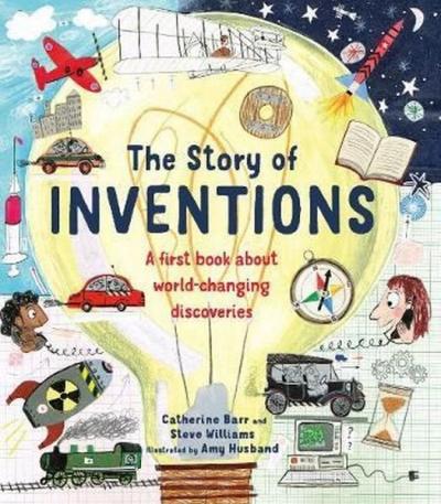 The Story of Inventions Catherine Barr