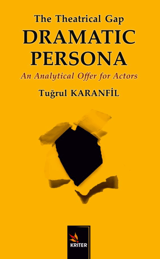 The Theatrical Gap Dramatic Persona - An Analytical Offer for Actors T