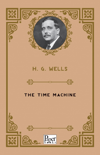 The Time Machine H.G. Wells