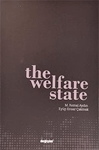 The Welfare State M. Kemal Aydın