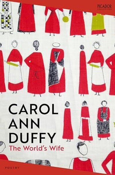 The World's Wife Carol Ann Duffy Dbe