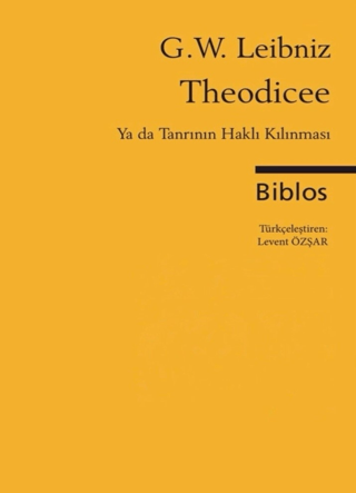 Theodicee %15 indirimli Gottfried Wilhelm Leibniz