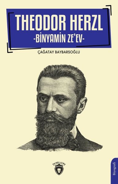 Theodor Herzl - Binyamin Ze'ev Çağatay Baybarsoğlu