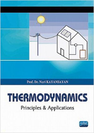 Thermodynamics - Principles and Applications Nuri Kayansan