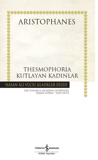 Thesmophoria Kutlayan Kadınlar - Hasan Ali Yücel Klasikler Aristophane